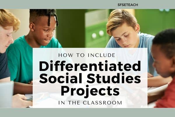Differentiated Social Studies Projects